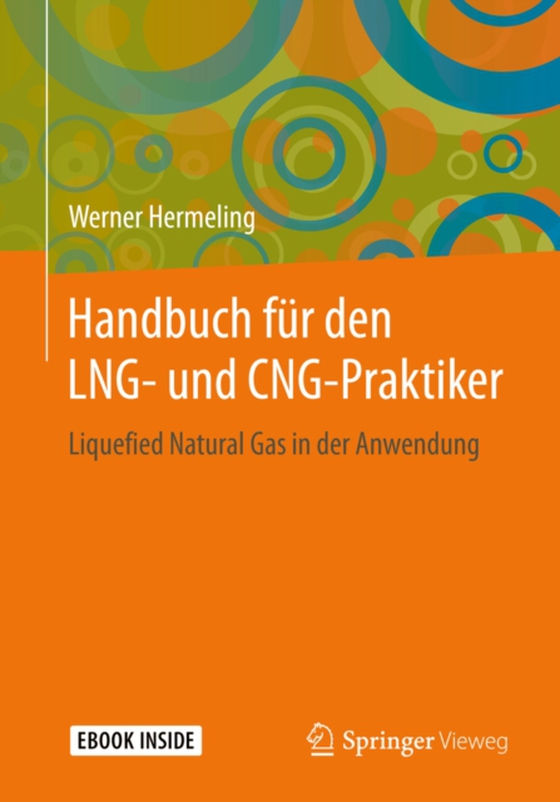 Handbuch für den LNG- und CNG-Praktiker (e-bog) af Hermeling, Werner