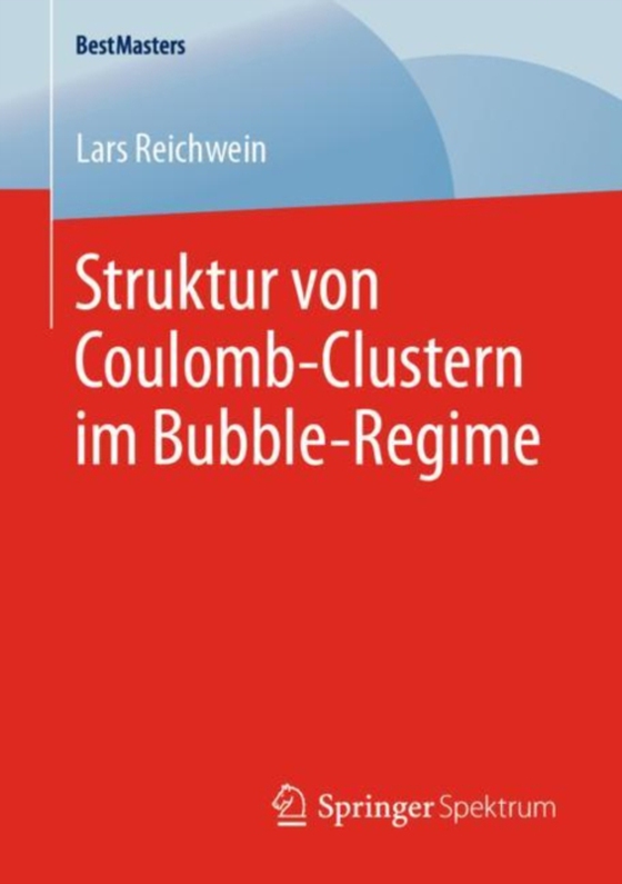 Struktur von Coulomb-Clustern im Bubble-Regime (e-bog) af Reichwein, Lars