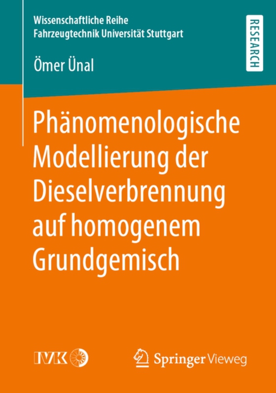 Phänomenologische Modellierung der Dieselverbrennung auf homogenem Grundgemisch (e-bog) af Unal, Omer