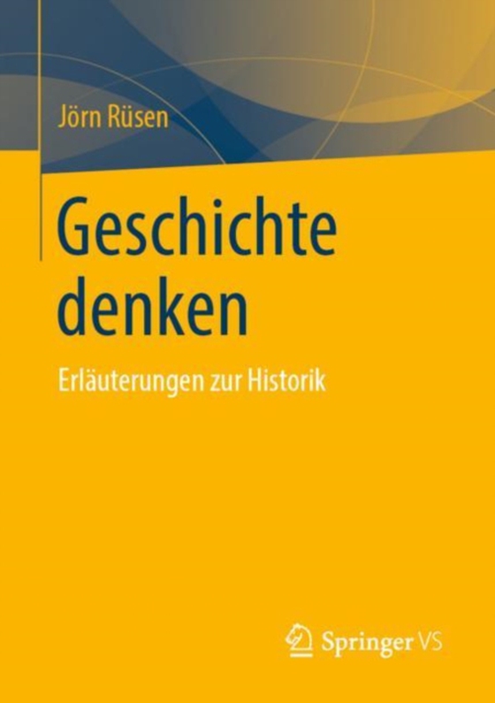 Geschichte denken (e-bog) af Rusen, Jorn