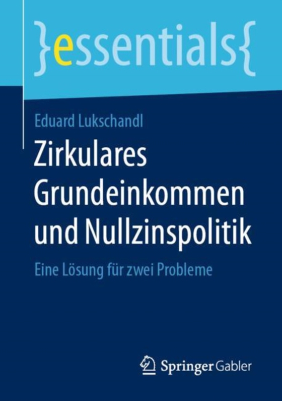 Zirkulares Grundeinkommen und Nullzinspolitik (e-bog) af Lukschandl, Eduard