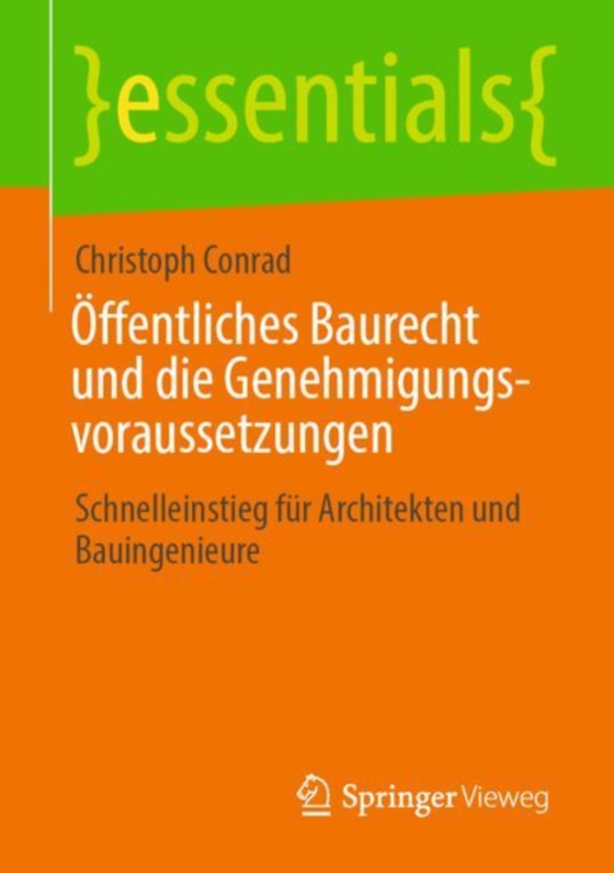 Öffentliches Baurecht und die Genehmigungsvoraussetzungen (e-bog) af Conrad, Christoph