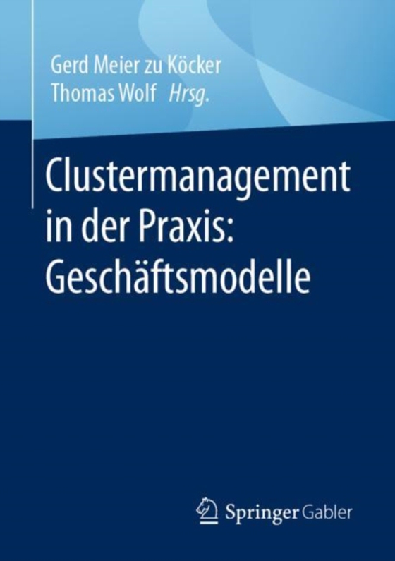 Clustermanagement in der Praxis: Geschäftsmodelle (e-bog) af -