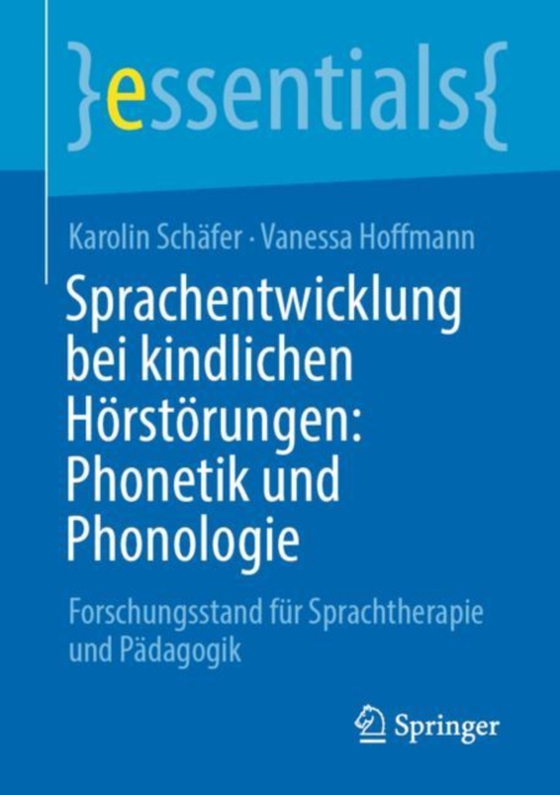 Sprachentwicklung bei kindlichen Hörstörungen: Phonetik und Phonologie (e-bog) af Hoffmann, Vanessa