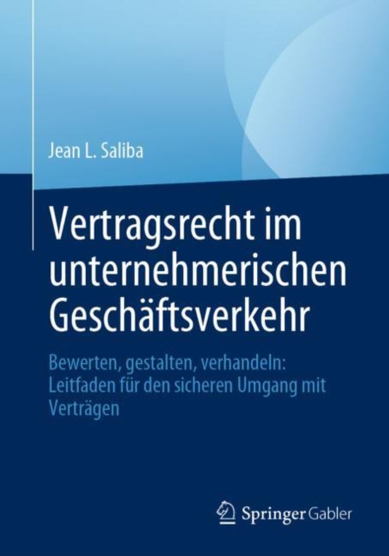 Vertragsrecht im unternehmerischen Geschäftsverkehr (e-bog) af Saliba, Jean L.