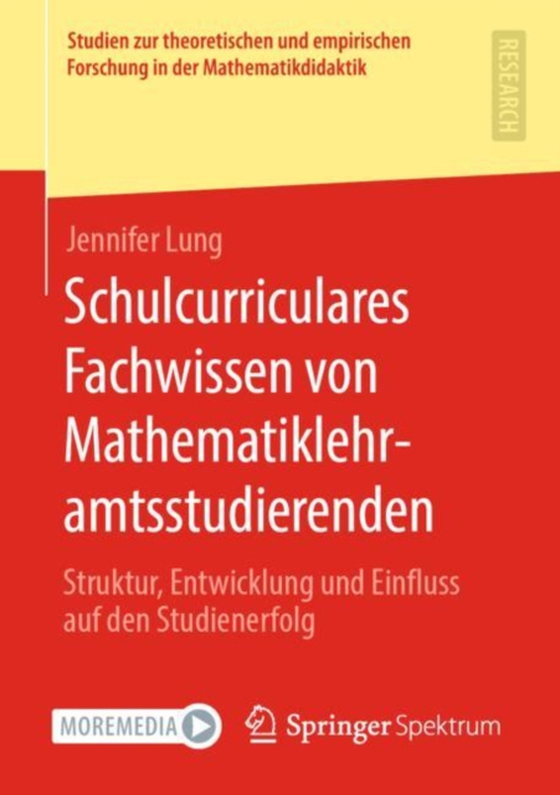 Schulcurriculares Fachwissen von Mathematiklehramtsstudierenden (e-bog) af Lung, Jennifer