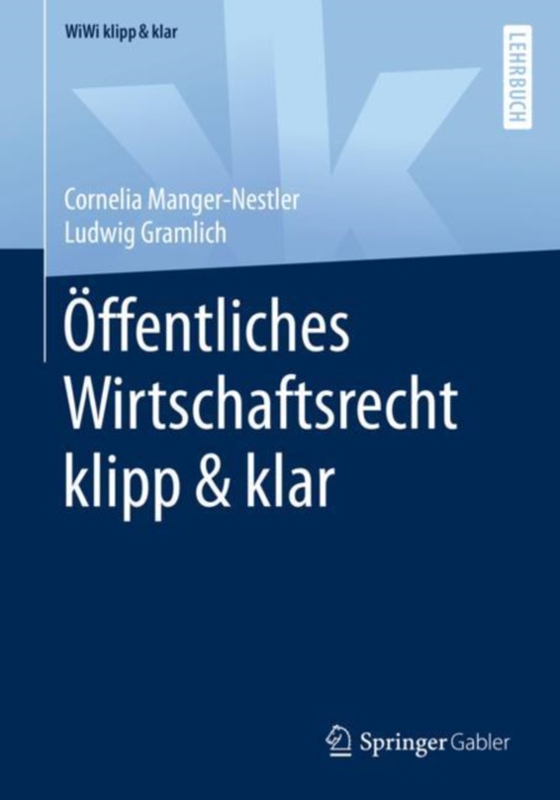 Öffentliches Wirtschaftsrecht klipp & klar (e-bog) af Gramlich, Ludwig