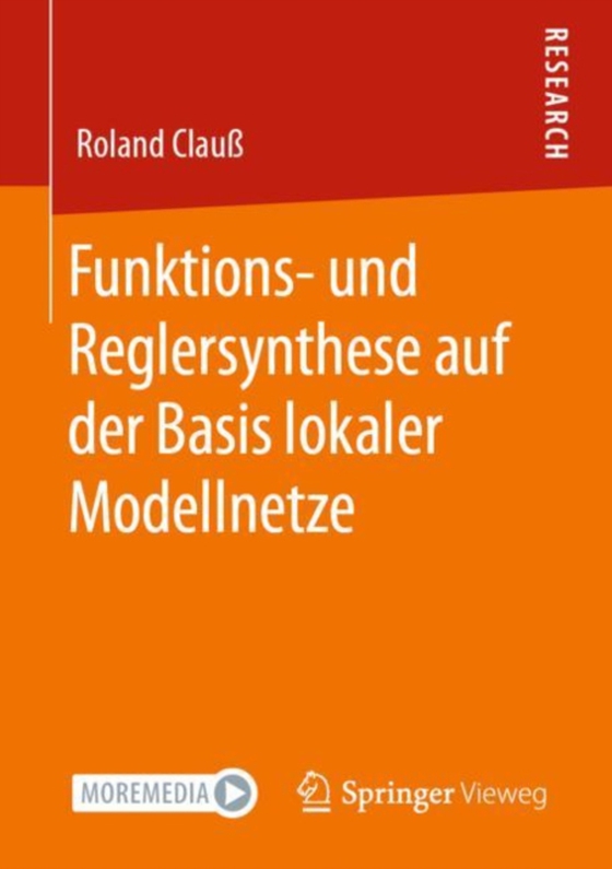 Funktions- und Reglersynthese auf der Basis lokaler Modellnetze (e-bog) af Clau, Roland