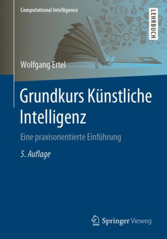 Grundkurs Künstliche Intelligenz (e-bog) af Ertel, Wolfgang