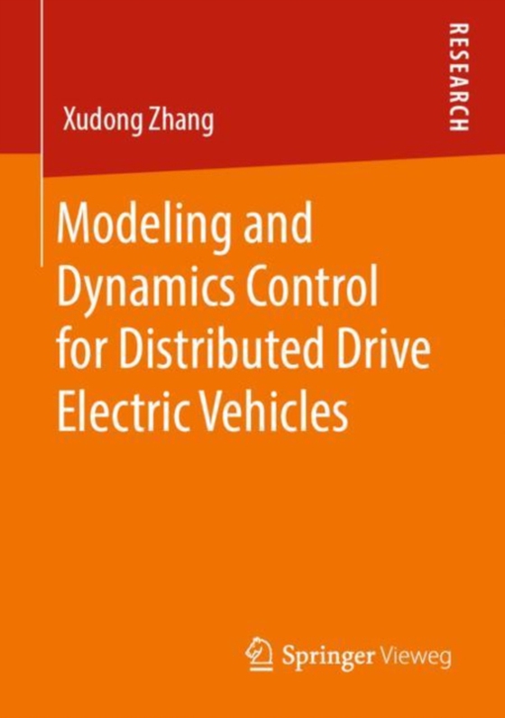 Modeling and Dynamics Control for Distributed Drive Electric Vehicles (e-bog) af Zhang, Xudong