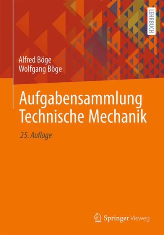 Aufgabensammlung Technische Mechanik (e-bog) af Boge, Wolfgang