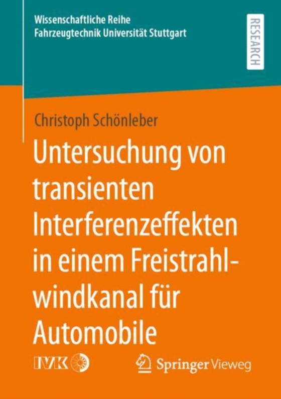 Untersuchung von transienten Interferenzeffekten in einem Freistrahlwindkanal für Automobile (e-bog) af Schonleber, Christoph