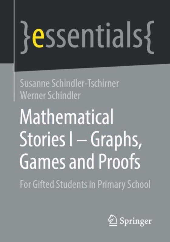 Mathematical Stories I - Graphs, Games and Proofs (e-bog) af Schindler, Werner