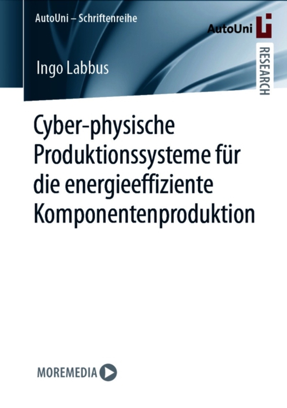 Cyber-physische Produktionssysteme für die energieeffiziente Komponentenproduktion (e-bog) af Labbus, Ingo