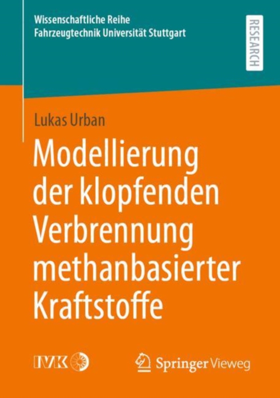 Modellierung der klopfenden Verbrennung methanbasierter Kraftstoffe (e-bog) af Urban, Lukas