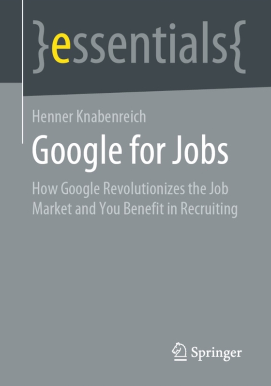 Google for Jobs (e-bog) af Knabenreich, Henner