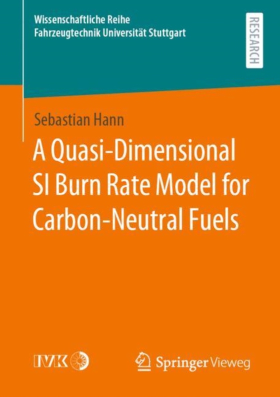 Quasi-Dimensional SI Burn Rate Model for Carbon-Neutral Fuels (e-bog) af Hann, Sebastian