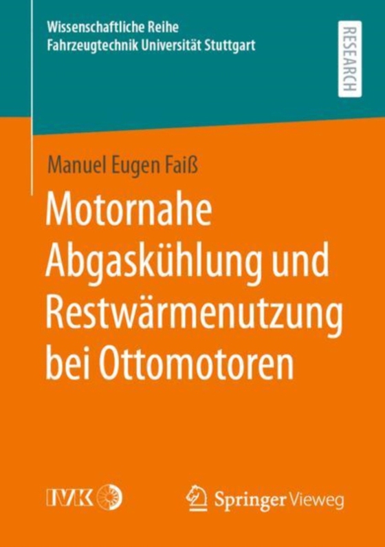 Motornahe Abgaskühlung und Restwärmenutzung bei Ottomotoren (e-bog) af Fai, Manuel Eugen