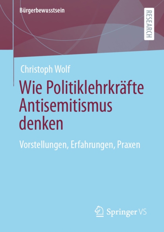 Wie Politiklehrkräfte Antisemitismus denken (e-bog) af Wolf, Christoph