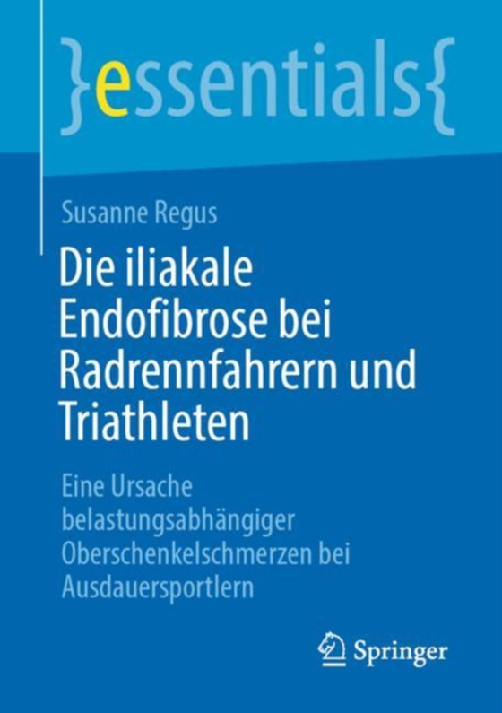 Die iliakale Endofibrose bei Radrennfahrern und Triathleten (e-bog) af Regus, Susanne