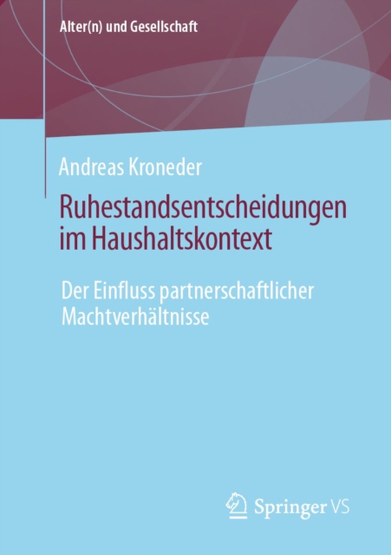 Ruhestandsentscheidungen im Haushaltskontext (e-bog) af Kroneder, Andreas