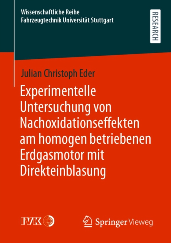 Experimentelle Untersuchung von Nachoxidationseffekten am homogen betriebenen Erdgasmotor mit Direkteinblasung (e-bog) af Eder, Julian Christoph