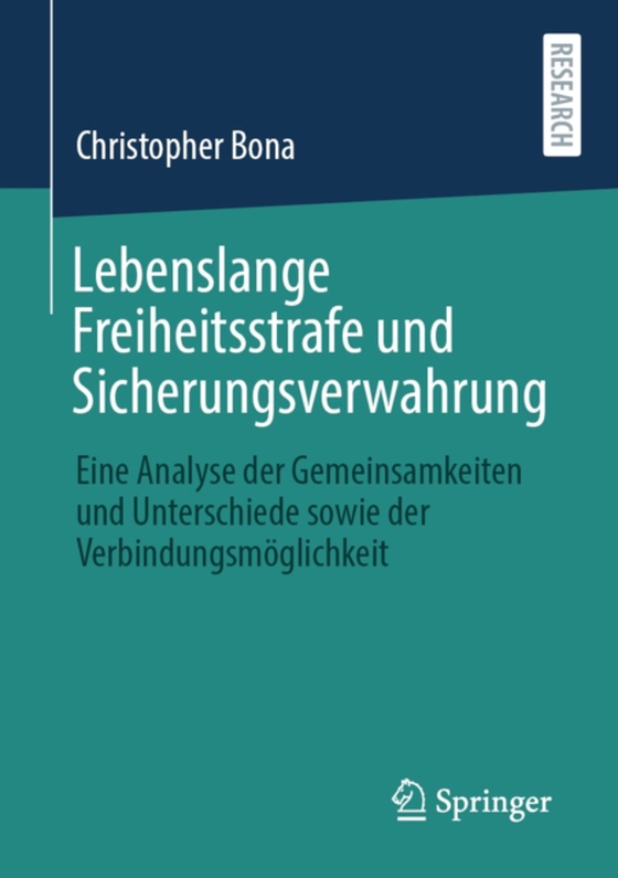 Lebenslange Freiheitsstrafe und Sicherungsverwahrung (e-bog) af Bona, Christopher