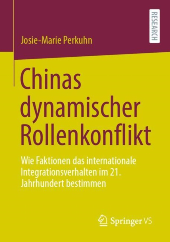 Chinas dynamischer Rollenkonflikt (e-bog) af Perkuhn, Josie-Marie