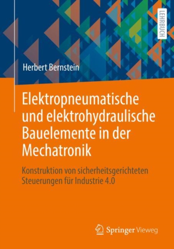 Elektropneumatische und elektrohydraulische Bauelemente in der Mechatronik