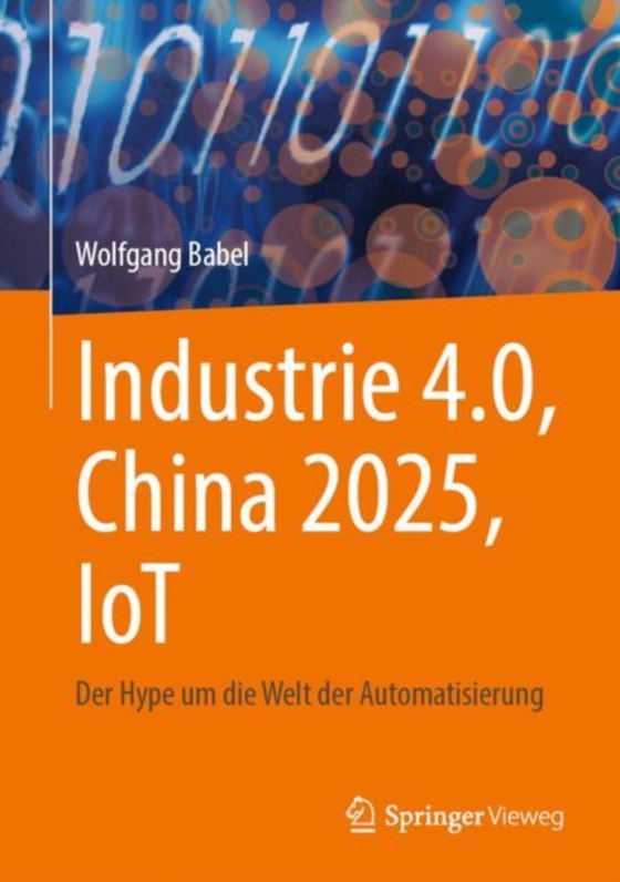 Industrie 4.0, China 2025, IoT (e-bog) af Babel, Wolfgang