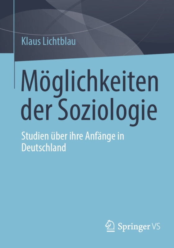 Möglichkeiten der Soziologie (e-bog) af Lichtblau, Klaus