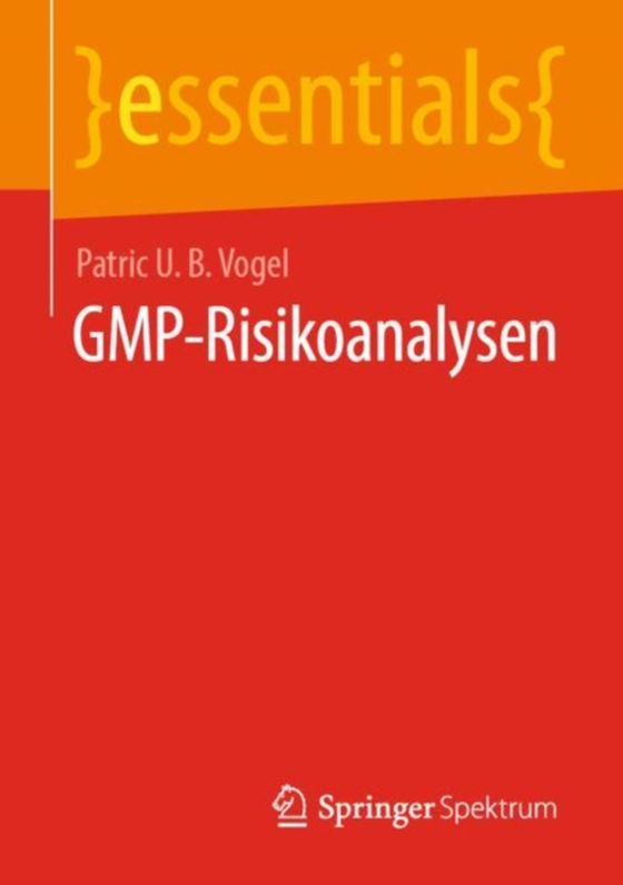GMP-Risikoanalysen (e-bog) af Vogel, Patric U. B.