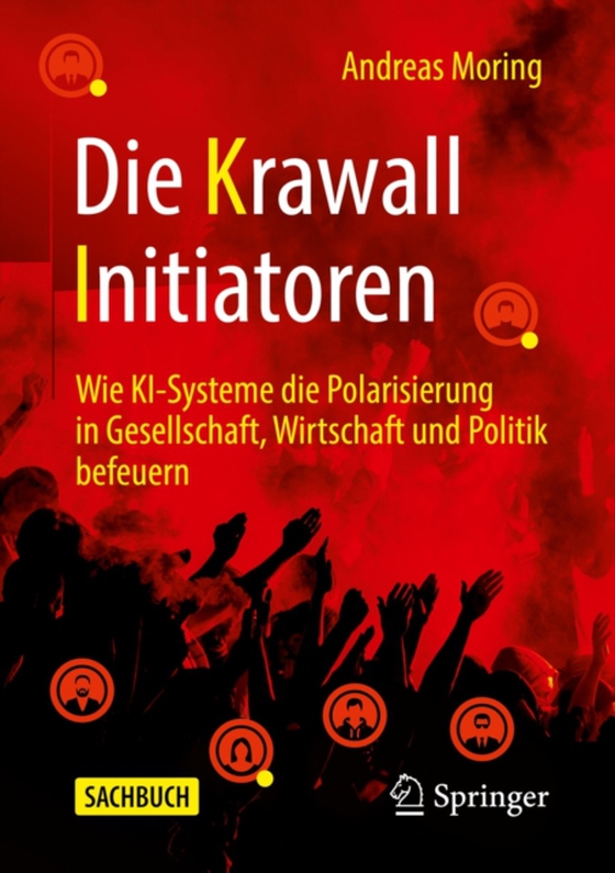 Die Krawall Initiatoren  (e-bog) af Moring, Andreas