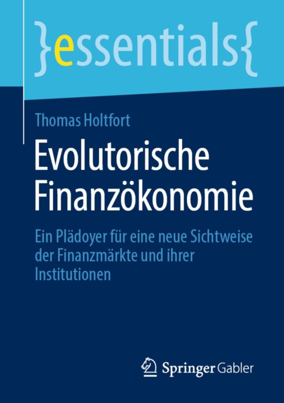 Evolutorische Finanzökonomie (e-bog) af Holtfort, Thomas