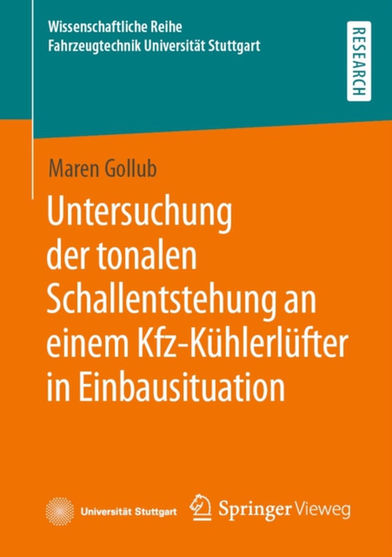 Untersuchung der tonalen Schallentstehung an einem Kfz-Kühlerlüfter in Einbausituation (e-bog) af Gollub, Maren