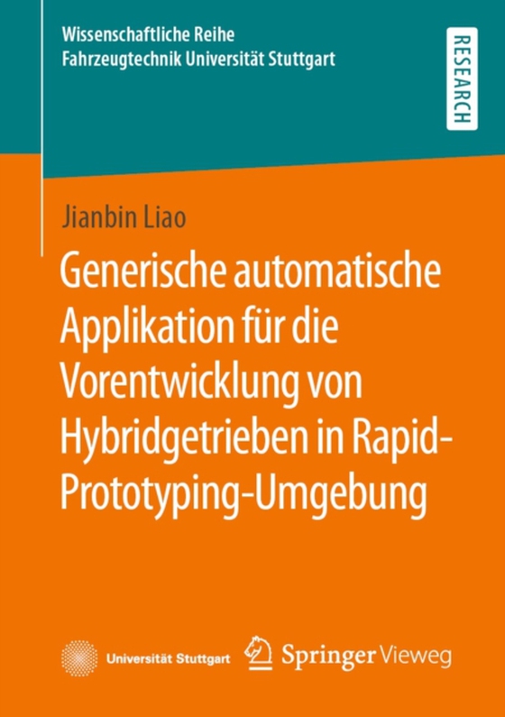 Generische automatische Applikation für die Vorentwicklung von Hybridgetrieben in Rapid-Prototyping-Umgebung (e-bog) af Liao, Jianbin