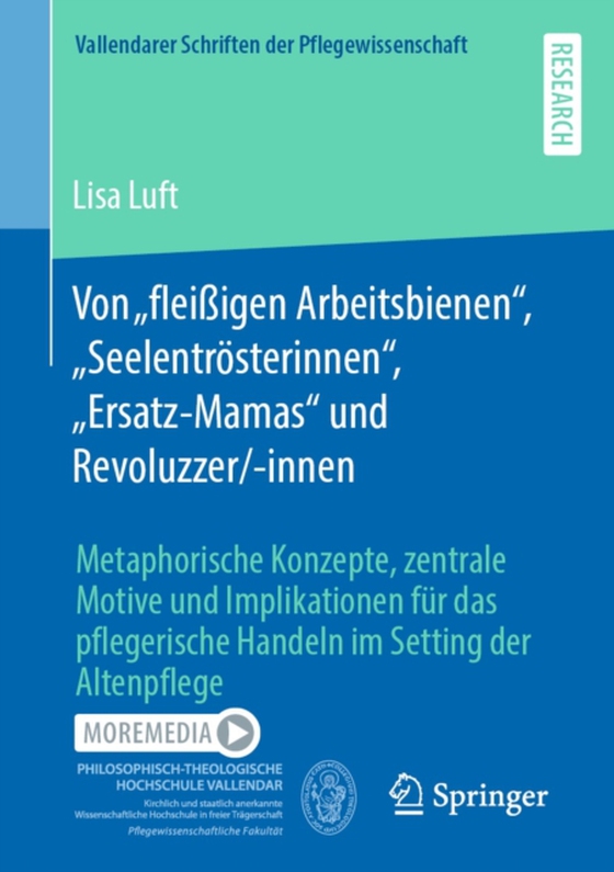 Von „fleißigen Arbeitsbienen“, „Seelentrösterinnen“, „Ersatz-Mamas“ und Revoluzzer/-innen (e-bog) af Luft, Lisa