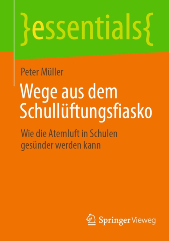 Wege aus dem Schullüftungsfiasko (e-bog) af Muller, Peter