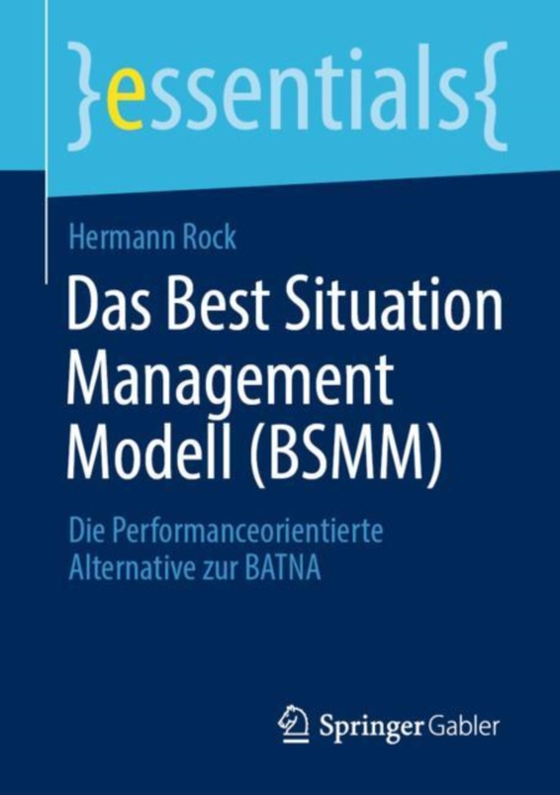 Das Best Situation Management Modell (BSMM) (e-bog) af Rock, Hermann