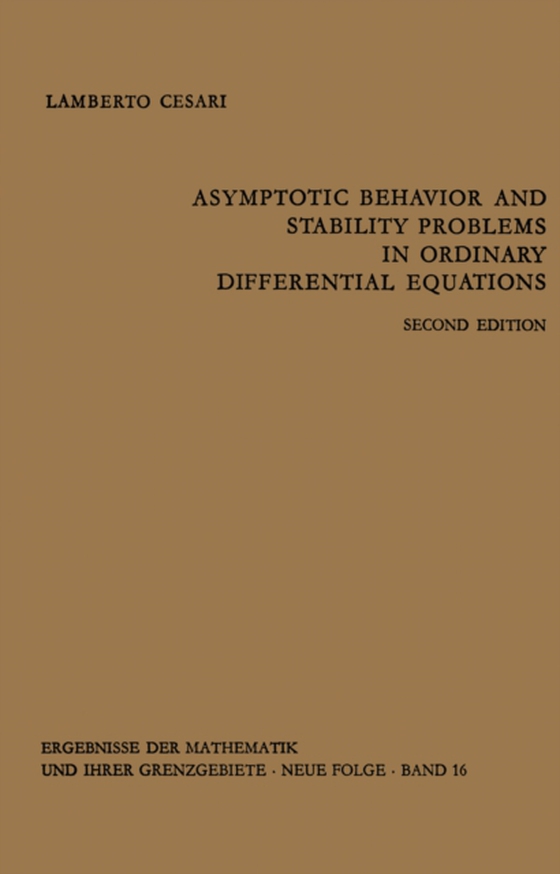 Asymptotic Behavior and Stability Problems in Ordinary Differential Equations