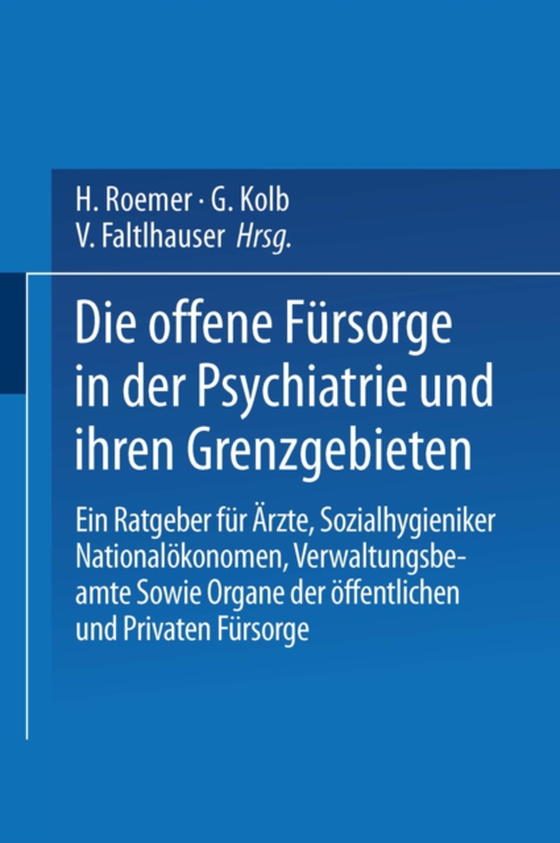 Die Offene Fürsorge in der Psychiatrie und ihren Grenzgebieten