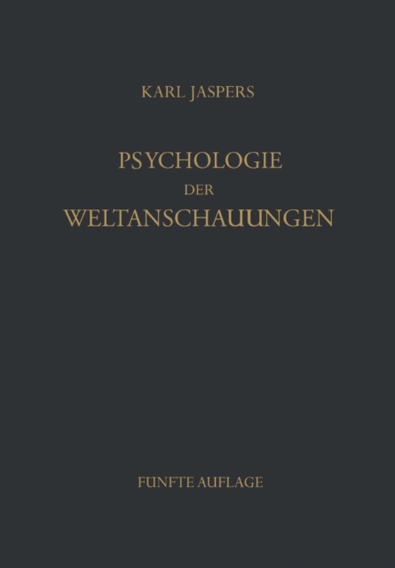 Psychologie der Weltanschauungen (e-bog) af Jaspers, K.