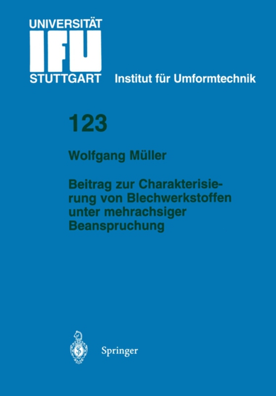 Beitrag zur Charakterisierung von Blechwerkstoffen unter mehrachsiger Beanspruchung (e-bog) af Muller, Wolfgang