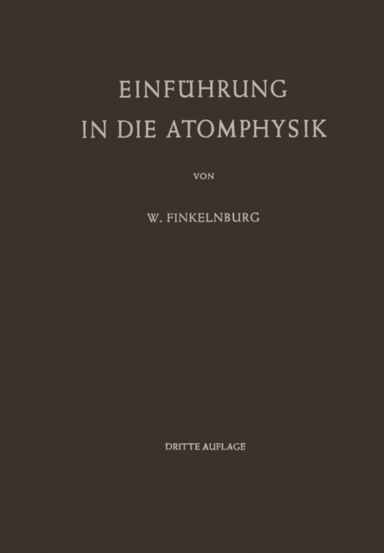 Einführung in die Atomphysik (e-bog) af Finkelnburg, Wolfgang