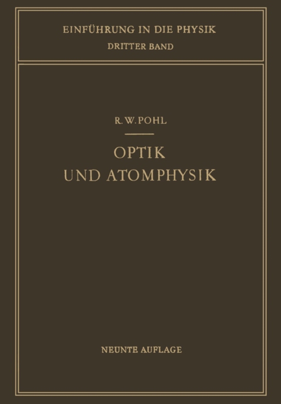 Optik und Atomphysik (e-bog) af Pohl, Robert W.