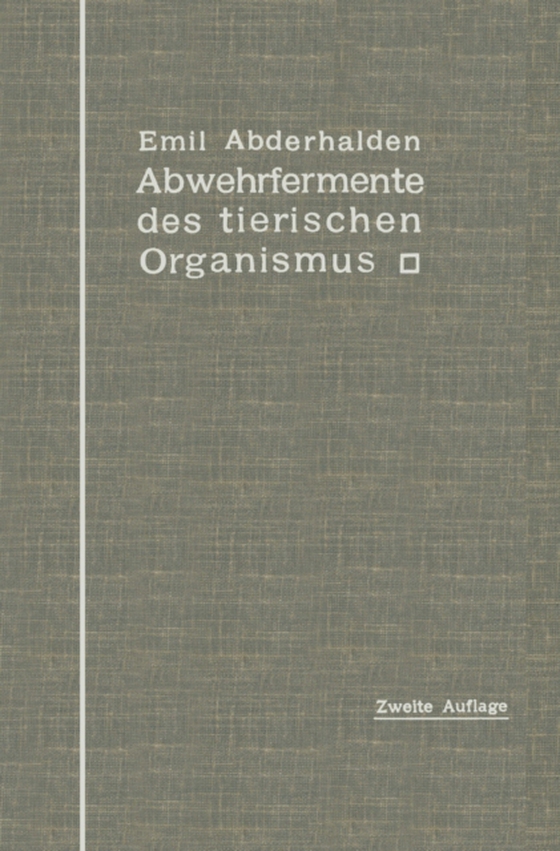 Abwehrfermente des tierischen Organismus (e-bog) af Abderhalden, Emil