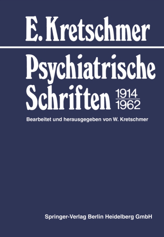 Psychiatrische Schriften 1914–1962 (e-bog) af Kretschmer, E.