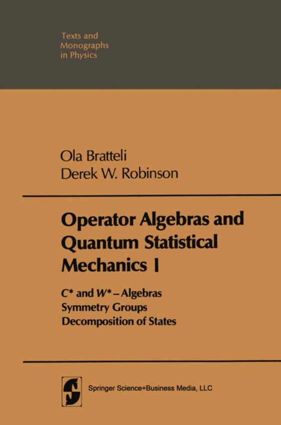 Operator Algebras and Quantum Statistical Mechanics