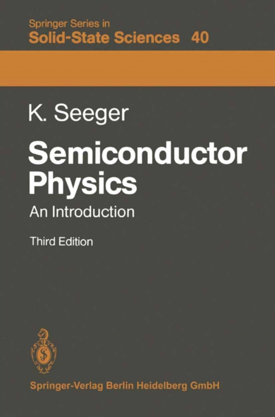 Semiconductor Physics (e-bog) af Seeger, Karlheinz