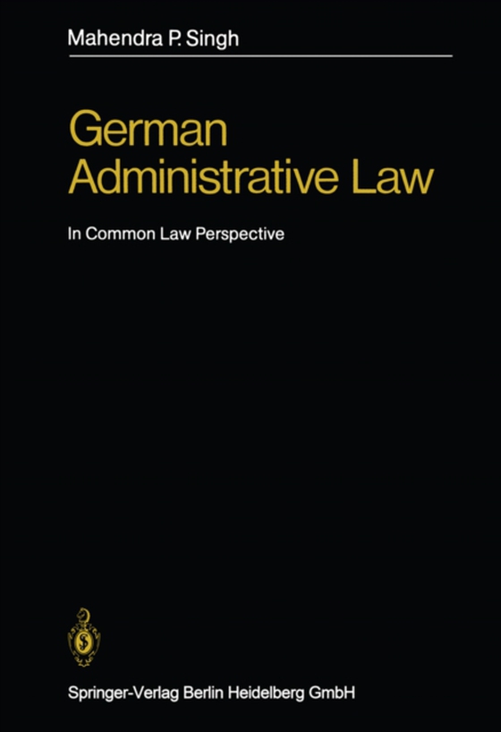 German Administrative Law (e-bog) af Singh, Mahendra P.